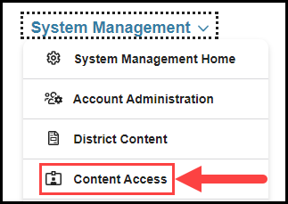 opened system management navigation drop down with arrow pointing to content access option