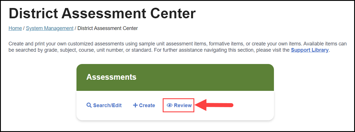 district assessment center landing page with an arrow pointing to the review option under the assessments section