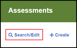 assessments section of the assessment center landing page with an outline around the search / edit option